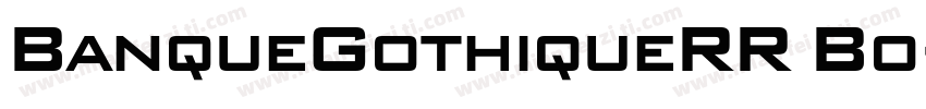 BanqueGothiqueRR Bo字体转换